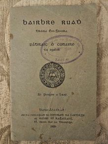 Bairbre Ruad. Drama Ein-gnioma. By Padraic O Conaire 1929 First Edition Paperback In Good Condition.  See Photos For Same.