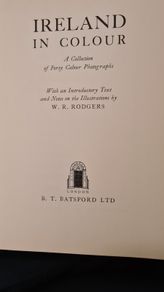 Ireland In Colour A Collection Of Forty Colour Photographs. With An Introduction Text & Notes On The Illustrations By W. R. Rodgers. 1963. Large Volume Hardback In Good Condition.
