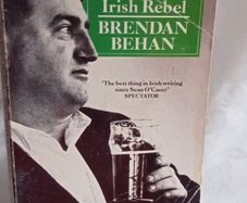 "Confessions of an Irish Rebel by Brendan Behan