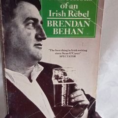 "Confessions of an Irish Rebel by Brendan Behan