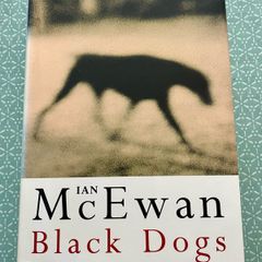 Black Dogs, Ian McEwan 1st Edn.