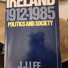 Ireland 1912 - 1985. Politics And Society. By J J Lee. First Edition Paperback In Good Condition.  754vpages.