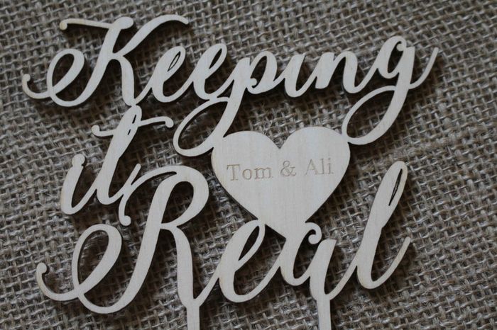 Custom Cake Topper Keeping it Real Personalized YOUR ENGRAVER Wedding Anniversary Save the date Cake Topper Laser Cut HandMade Ireland