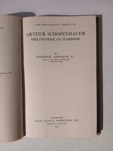 Arthur Schopenhauer - Philosopher of Pessimism by Frederick Copleston 1947 Edition