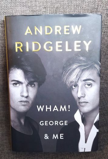 Wham! George & Me/ Andrew Ridgeley/2019