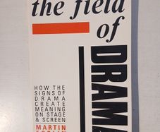 The Field of Drama by Martin Esslin