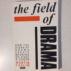The Field of Drama by Martin Esslin