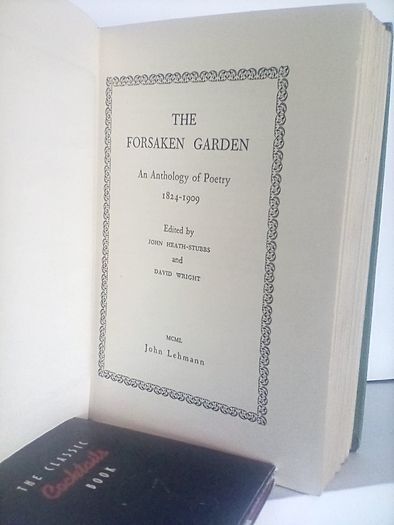 The Forsaken Garden: An Anthology of Poetry 1824-1909 Edited by John Heath-Stubbs and David Wright (HQ339)