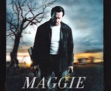 Maggie. DVD Movie. Staring Arnold Schwarzenegger, Abigail Breslin and Joely Richardson