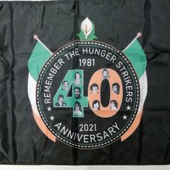 Remember The Hunger Strikers 40th Anniversary Irish Republican flag.