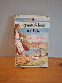 The Boy with the Liaves & Fishes by Enid Blyton
