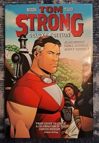 TOM STRONG Deluxe Edition Book 2. Hardcover graphic novel. By Alan Moore. From Wildstorm/DC Comics