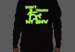 Don't touch my BMW sweatshirt glow in the dark sweatshirt BMW jumper bmw