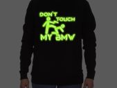 Don't touch my BMW sweatshirt glow in the dark sweatshirt BMW jumper bmw