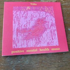 Tina - Positive Mental Health Music
