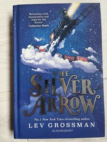 The Silver Arrow - Lev Grossman