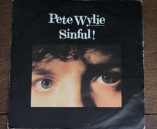 Pete Wylie - Sinful (7" vinyl record)