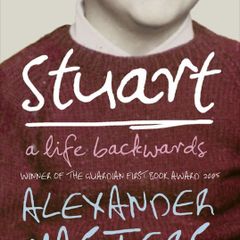 Stuart, a life backwards by Alexander Masters