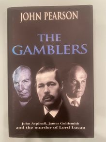 The Gamblers by John Pearson (Story of Lord Lucan)