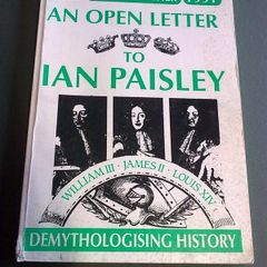 An open letter to Ian Paisley Demythologising history Ireland Irish