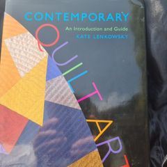 Contemporary Quilt Art: An Introduction and Guide .Hardcover