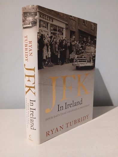 JFK in Ireland by Ryan Tubridy