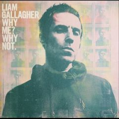 Liam Gallagher Why me, why not? lp