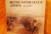 The dictionary of British watercolour artists up to 1920  by Huon Mallalieu