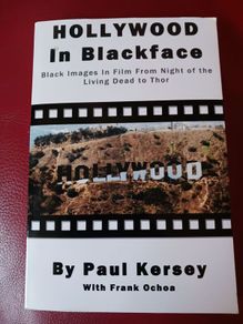 Hollywood in Blackface/ Black Images in Film from Night of the Living Dead to Thor / Paul Kersey / 2011