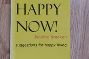 Get Happy Now! by Pauline Bracken