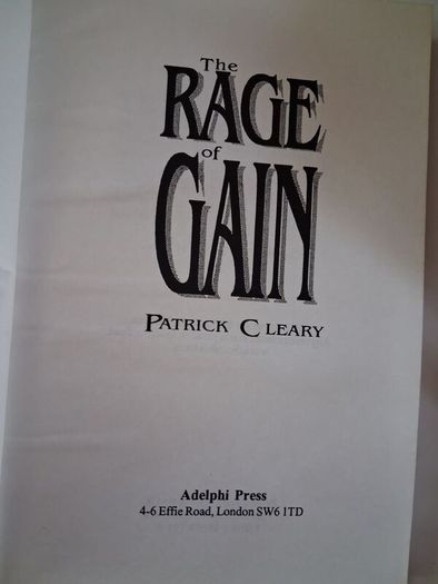 The Rage of Gain / Patrick Cleary / 1st ed. 1994