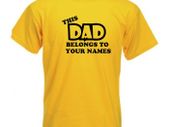Personalized Name, this dad belongs to T-shirt Tshirt Tee Shirt Fathers day gift