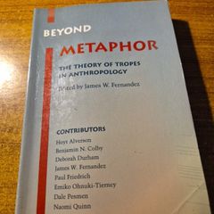 Beyond Metaphor. The Theory of Tropes in Anthropology.