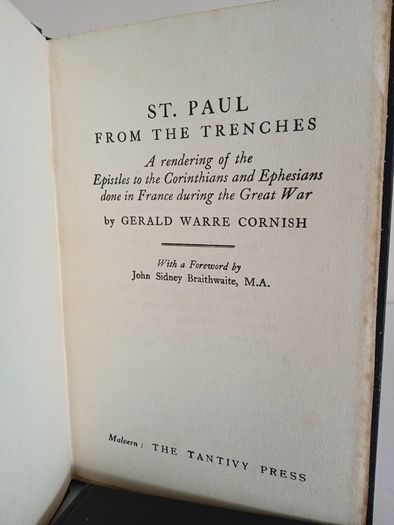 St. Paul from the Trenches: A Rendering of the Epistles to the Corinthians and Ephesians Done in France During the Great War by Gerald Warre Cornish (RB179)