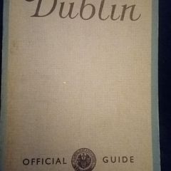 Irish Tourist Association Guide to DUBLIN