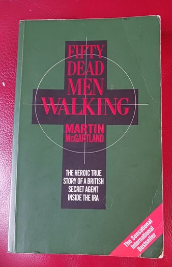 Fifty Dead Men Walking  / Martin McGartland/ 1st paperback edition/ 1998