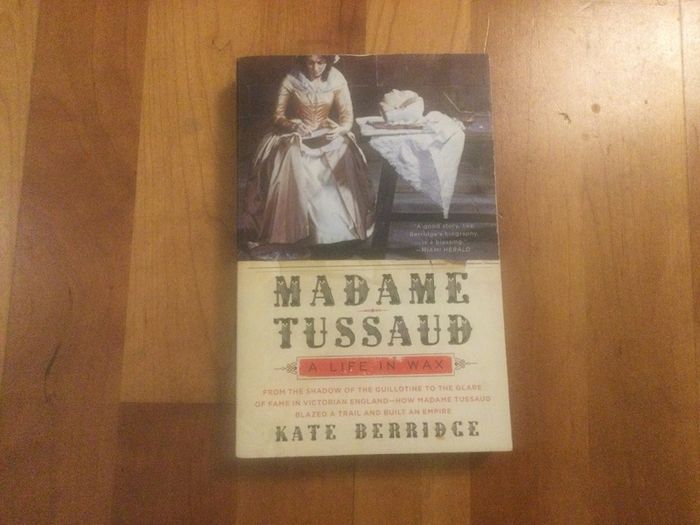 Madame Tussaud by Kate Berridge