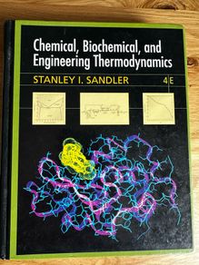 Chemical, Biochemical, and Engineering Thermodynamics by Stanley I. Sandler (2006, Hardcover, Revised edition)