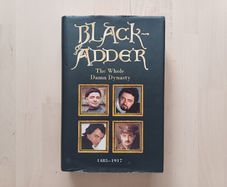Blackadder The Whole Damn Dynasty 1485 to 1917 (BBC Comedy Hardback 1998)