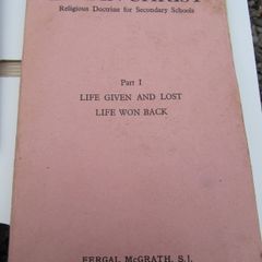 Life in Christ: Religious Doctrine for Irish Sec Schools 1961