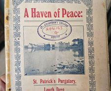 St. Patrick's Purgatory Lough Derg. A Heaven Of Peace. By Fermanagh Hearld. 1920 Paperback In Fair Condition.  See Photos For Same.
