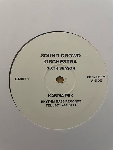 Sound Crowd Orchestra - Sixth Season - 1994 - Rhythm Bass Records - 12" UK Release