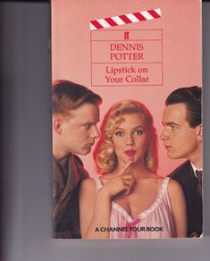 Dennis Potter Lipstick On Your Collar 2nd Print 1993 Softback Channel Four Books Uk