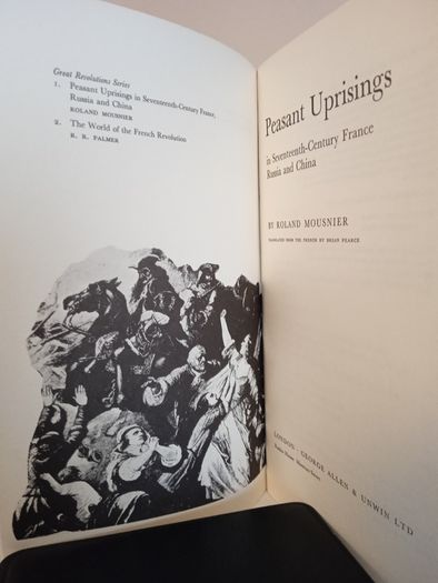 Peasant Uprisings in Seventeenth-Century France, Russia and China by Ronald Mousnier (HQ566)