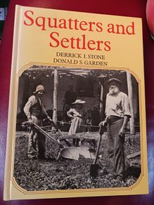 Squatters & Settlers/ Derrick I. Stone & Donald S. Garden/ 1988