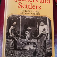 Squatters & Settlers/ Derrick I. Stone & Donald S. Garden/ 1988