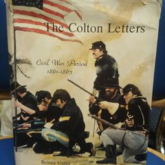 The Colton Letters: Civil War Period