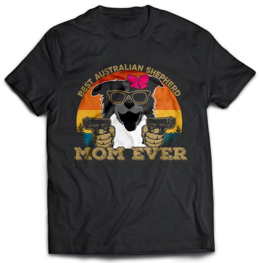 Best Dog MOM ever t-shirt