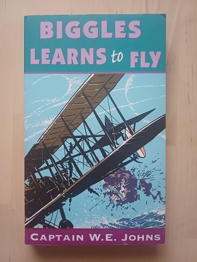 Biggles Learns to Fly by Captain W.E. Johns (WW1 Adventure Paperback 2003)