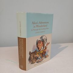 Alice's Adventures in Wonderland & Through The Looking-Glass by Lewis Carroll